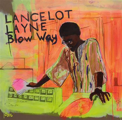 Lancelot Layne - Blow 'way (2 CDs)