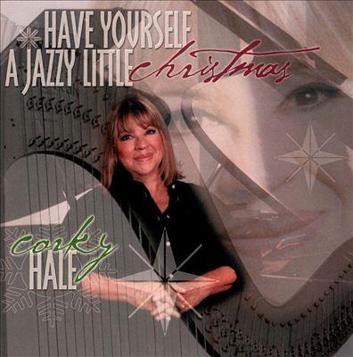 Corky Hale - Have Yourself A Jazzy Little Christmas