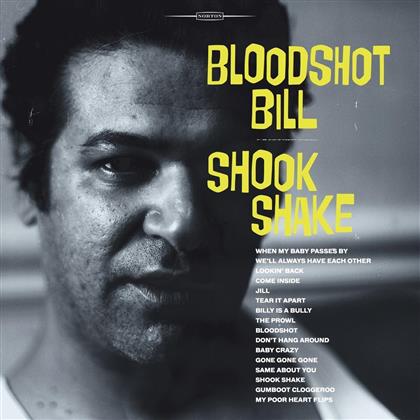 Bloodshot Bill - Shook Shake