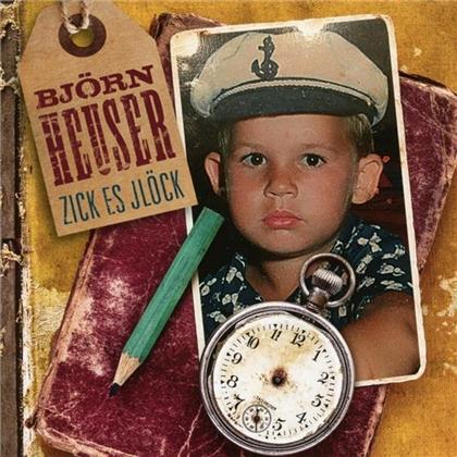 Björn Heuser - Zick Es Jlöck
