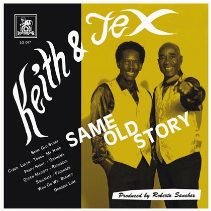 Keith & Tex - Same Old Story