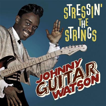 Johnny Guitar Watson - Stressin' The Strings (LP)