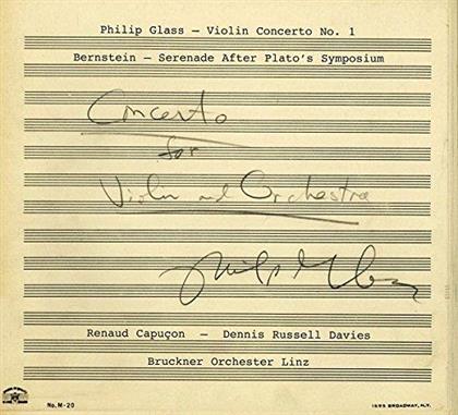 Philip Glass (*1937), Leonard Bernstein (1918-1990), Dennis Russell Davies, Renaud Capuçon & Bruckner Orchester Linz - Violinkonzert Nr.1/Serenade After Plato's Symposium