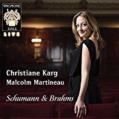 Christiane Karg, Robert Schumann (1810-1856), Johannes Brahms (1833-1897) & Malcolm Martineau - Lieder