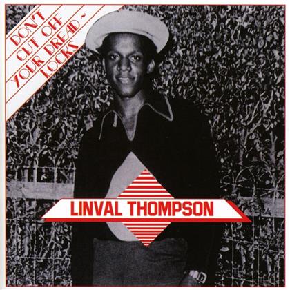 Linval Thompson - Don't Cut Off Your Dreadlocks