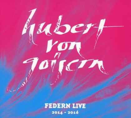 Hubert Von Goisern - Federn Live 2014-2016 (2 CDs)