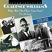 Clarence Williams - Baby, Won't You Please Come Home? - His 26 Finest