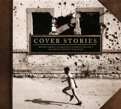Cover Stories: Brandi Carlile Celebrates 10 Years Of The Story - An Album to Benefit War Child
