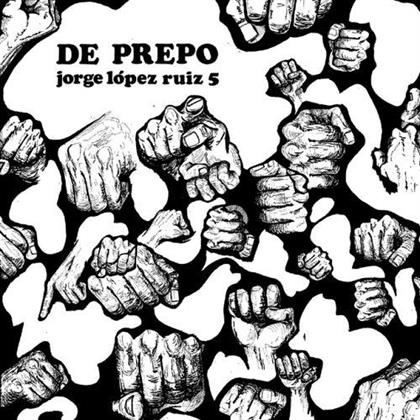 Jorge Lopez Ruiz - De Prepo (LP)