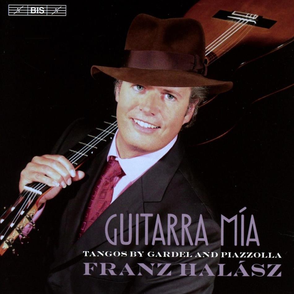Franz Halasz, Astor Piazzolla (1921-1992) & Carlos Gardel (1890-1935) - Guitarra Mia (SACD)