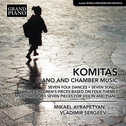 Komitas, Vladimir Sergeev & Mikael Ayrapetyan (*1984) - Piano And Chamber Music - Seven Folk Dances / Seven Songs / Pieces For Violin And Piano