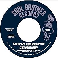 Maureen Bailey - Takin' My Time With You/I Want You (All For Myself) - 7 Inch (7" Single)