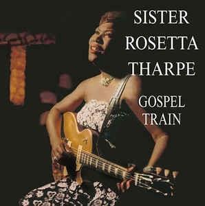 Sister Rosetta Tharpe - Gospel Train - DOL (LP)