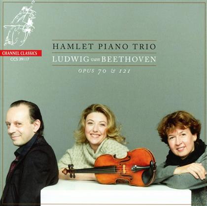 Hamlet Piano Trio & Ludwig van Beethoven (1770-1827) - Opus 70 & 121