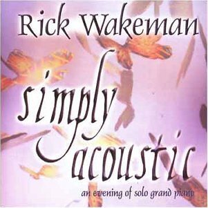Rick Wakeman - Simply Accoustic