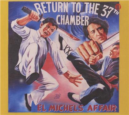 El Michels Affair - Return To The 37th Chamber