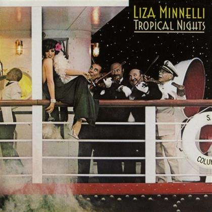 Liza Minnelli - Tropical Nights - Cherry Red, 2017 Reissue, Expanded & Remastered