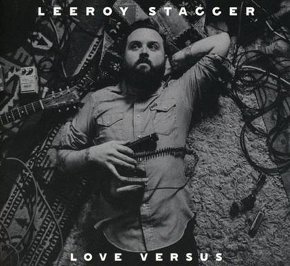 Leeroy Stagger - Love Versus
