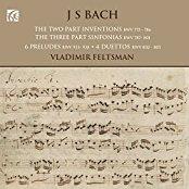 Vladimir Feltsman & Johann Sebastian Bach (1685-1750) - Inventionen & Sinfonien BWV 772-786/BWV787-801/BWV802-805