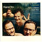 Eggner Trio & Werner Pirchner - Klaviertrios Nr. 1-3