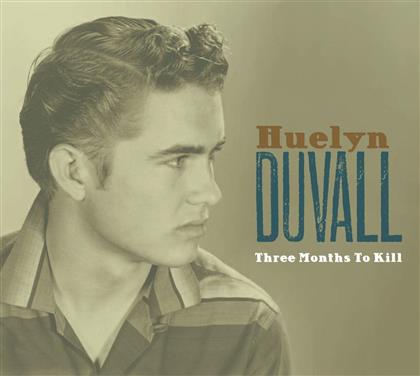 Huelyn Duvall - Three Months To Kill - 2017 Reissue