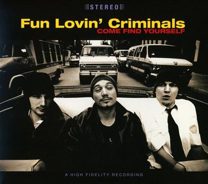 Fun Lovin' Criminals - Come Find Yourself - 2017 Reissue Digipack
