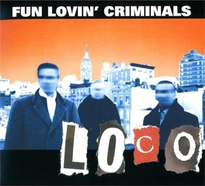 Fun Lovin' Criminals - Loco - 2017 Reissue Digipack