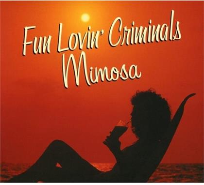 Fun Lovin' Criminals - Mimosa - 2017 Reissue Digipack