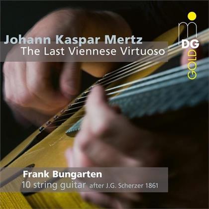 Frank Bungarten & Johann Kaspar Mertz (1806-1856) - Der Letzte Wiener Virtuose (SACD)