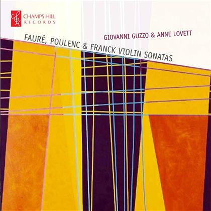 Gabriel Fauré (1845-1924), Francis Poulenc (1899-1963), César Franck (1822-1890), Giovanni Guzzo & Anne Lovett - Violin Sonatas
