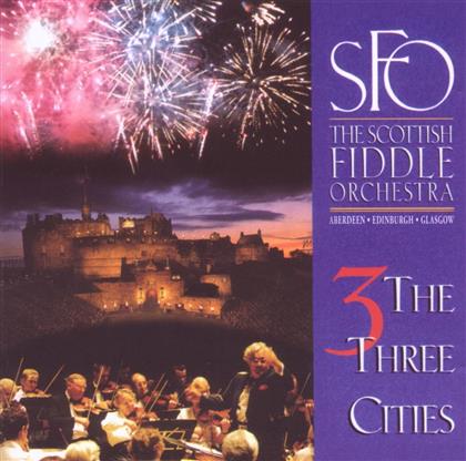 Scottish Fiddle Orchestra - Three Cities