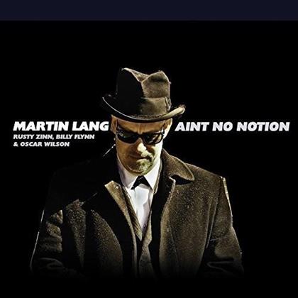 Martin Lang - Ain't No Notion