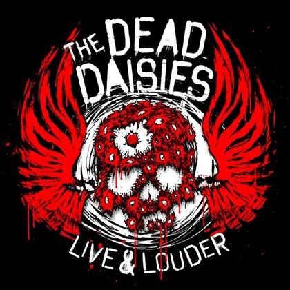 The Dead Daisies - Live & Louder - Plus Coloured 7 Inch Single (2 LPs + CD + DVD)