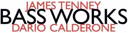 James Tenney - Bass Works