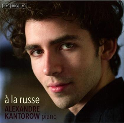 Alexander Kantorow - A La Russe (SACD)