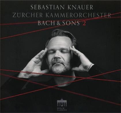 Sebastian Knauer, Daniel Hope & Zürcher Kammerorchester - Bach & Sons Vol.2