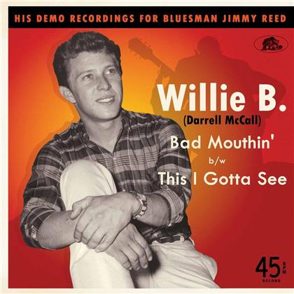 Willie B - Bad Mouthin'/This I Gotta See (12" Maxi)