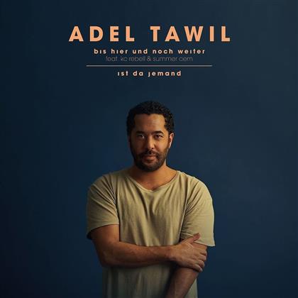 Adel Tawil (Ich + Ich) - Bis Hier & Noch Weiter