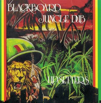 Lee Scratch Perry & The Upsetters - Blackboard Jungle Dub - 2017 Reissue