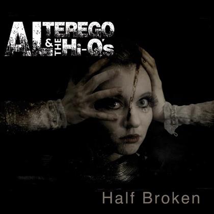 Al Terego & The Hi Q's - Half Broken