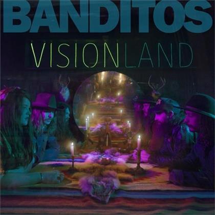 Banditos - Visionland (Digipack)