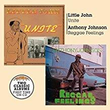 Little John (Reggae) & Anthony Johnson - Unite/Reggae Feelings