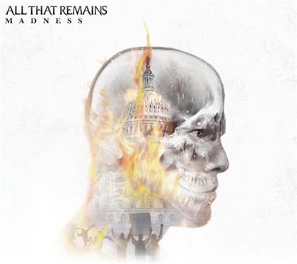 All That Remains - Madness