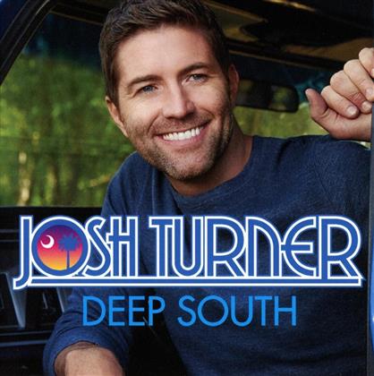 Josh Turner - Deep South - Import