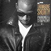Trombone Shorty - Parking Lot Symphony (Japan Edition)