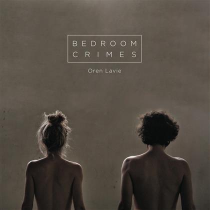 Oren Lavie - Bedroom Crimes (2 LPs)