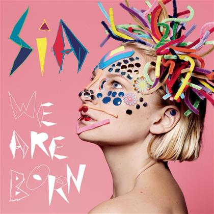 Sia - We Are Born - 2017 Reissue (LP)