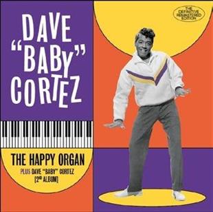 Dave 'Baby' Cortez - Happy Organ & Dave Baby Cortez - 9 Bonus-Tracks