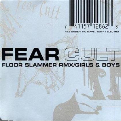 Fear Cult - Girls & Boys/Safety Dance