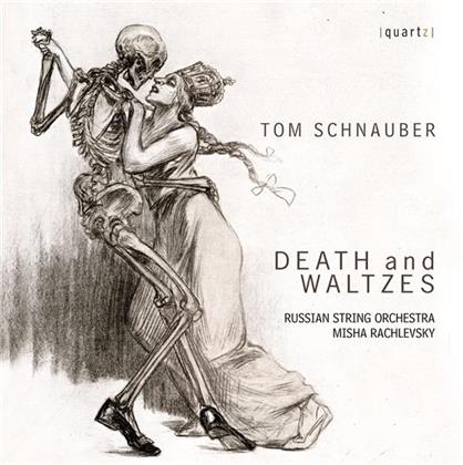 Schnauber Tom, Misha Rachlevsky & Russian String Orchestra - Death And Waltzes